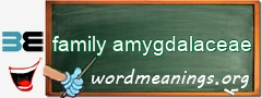 WordMeaning blackboard for family amygdalaceae